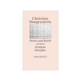 Kritische Schriften - Christian Morgenstern