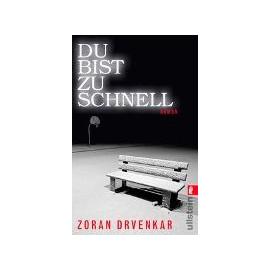 Du Bist Zu Schnell - Drvenkar Zoran