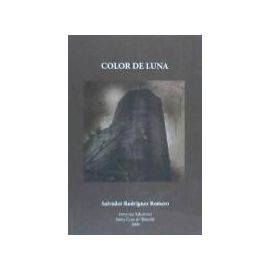 Rodríguez Romero, S: Color de luna - Salvador Rodríguez Romero