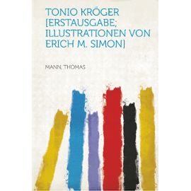 Tonio Kröger [Erstausgabe; Illustrationen von Erich M. Simon]