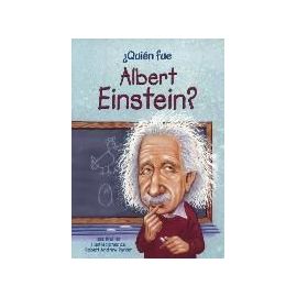 Quien Fue Albert Einstein? (Who Was Albert Einstein?) - Jess M. Brallier
