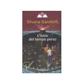 L'isola del tempo perso - Silvana Gandolfi