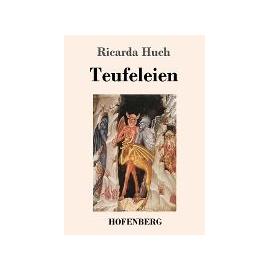 Teufeleien - Ricarda Huch