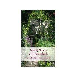Grünes Glück - Beverley Nichols