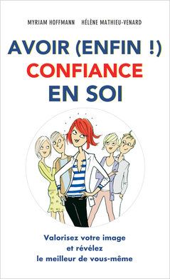Avoir (enfin !) confiance en soi