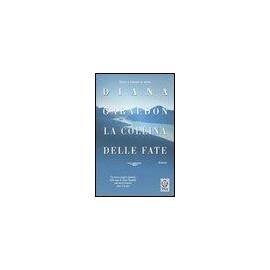 Gabaldon, D: Collina delle fate - Diana Gabaldon