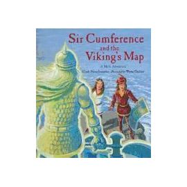 Sir Cumference and the Viking's Map: A Math Adventure - Cindy Neuschwander