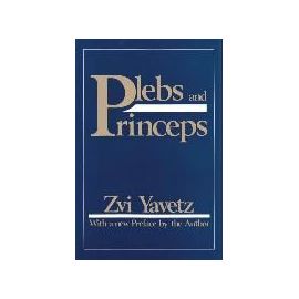 Plebs and Princeps - Zvi Yavetz