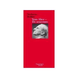 Vom Alter - De senectute - Norberto Bobbio