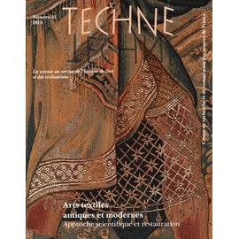 Technè N° 41, 2015 - Arts Textiles Antiques Et Modernes - Approche Scientifique Et Restauration - Roberta Cortopassi