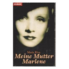 Meine Mutter Marlene - Maria Riva