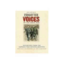 Forgotten Voices of the Great War Box Set: Interviews from the Imperial War Museum Archives - Max Arthur