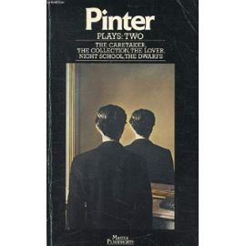 PLAYS: TWO (The Caretaker, The Collection, The Lover, Night School, The Dwarfs, Etc.) - Harold Pinter