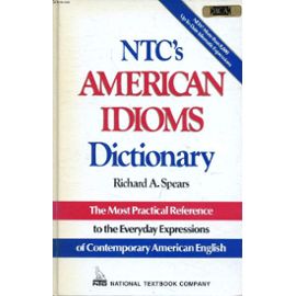 N.T.C.'s American Idioms Dictionary (English)