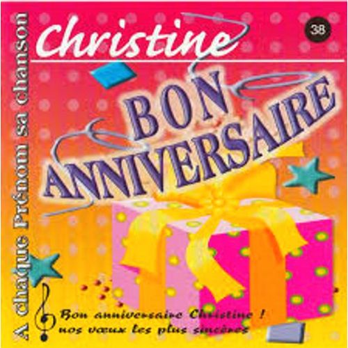 carte joyeux anniversaire christine Joyeux Bon Anniversaire Christine Cd Rakuten carte joyeux anniversaire christine