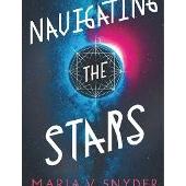 navigating the stars by maria v snyder