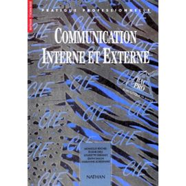 Communication Interne Et Externe - Bac Pro, Bureautique 1re Année - Bordenave Marianne