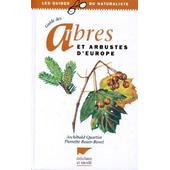 Guide Des Arbres Et Arbustes Deurope 2ème édition - 