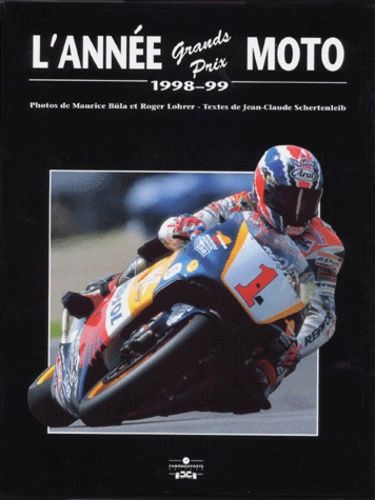 L'annee Moto - Grands Prix 1998-1999