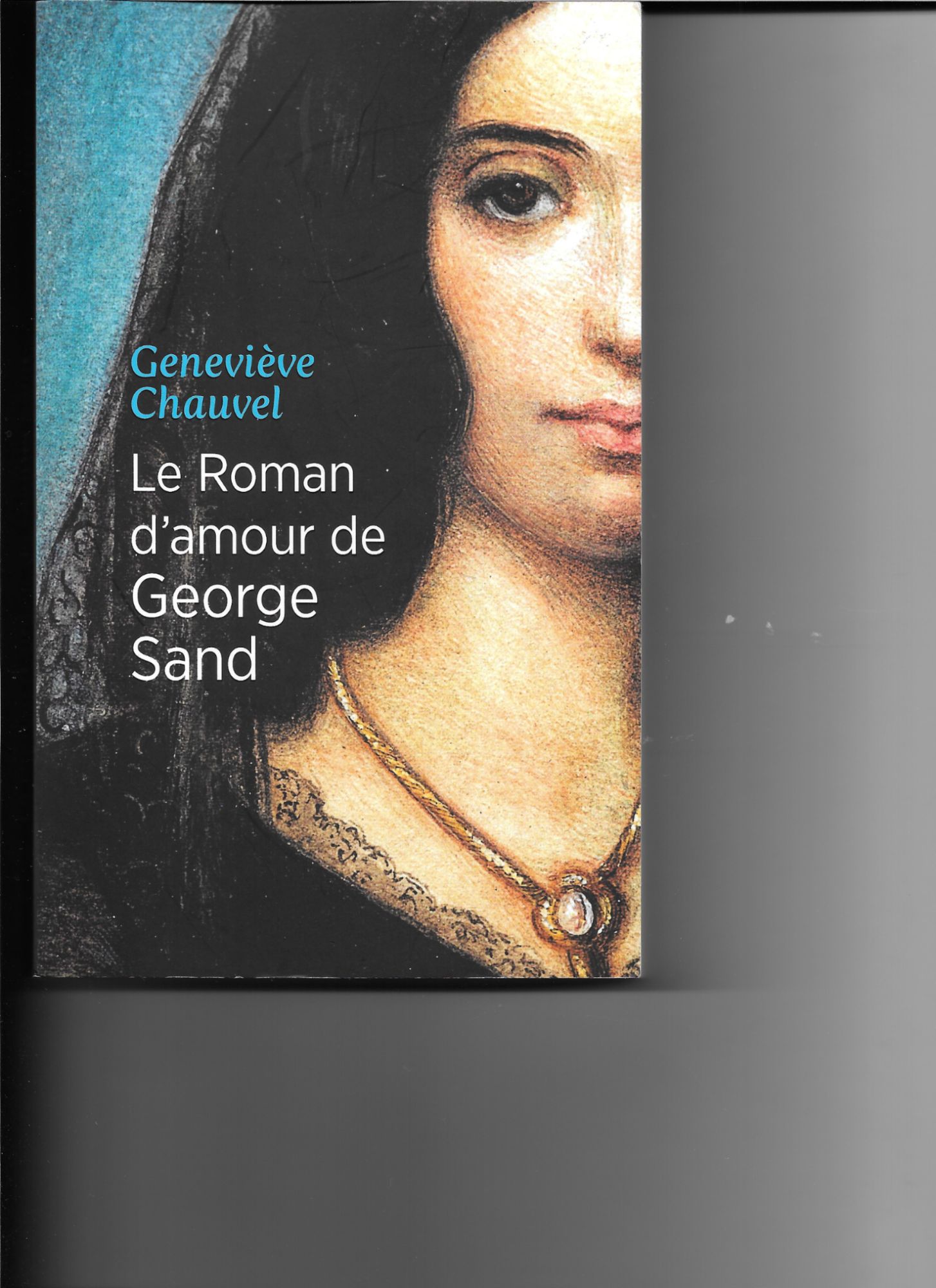 Le roman d'amour de George Sand