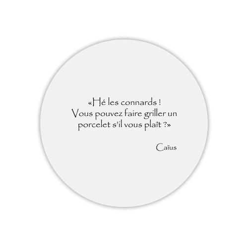 Tapis De Souris Rond Caius Griller Un Porcelet Citation Kaamelott Rakuten