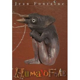 Humanofolie - Fontaine Jean