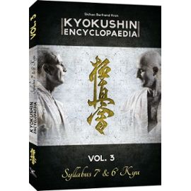 Kyokushin Encyclopedia - Volume 3, Syllabus 7e & 6e Kyu - Kron Bertrand