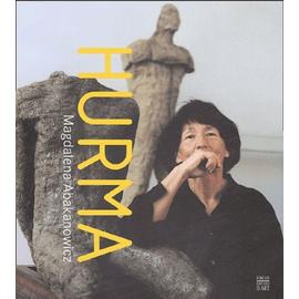 Hurma - Magdalena Abakanowicz - De La Sculpture À L'installation, Une Question Humaine À Travers L'art Contemporain - Montfumat Isabelle De