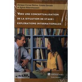 Vers Une Conceptualisation De La Situation De Stage - Explorations Internationales - Correa Molina Enrique