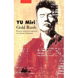 Gold Rush - Yu Miri