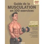 Guide De La Musculation En 100 Exercices Sans Machine 1 Dvd - 