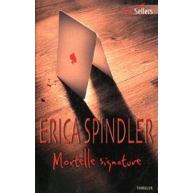 Mortelle Signature - Erica Spindler