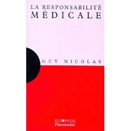 La Responsabilité Médicale - Nicolas Guy