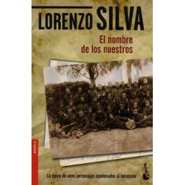 El Nombre De Los Nuestros - Lorenzo Silva