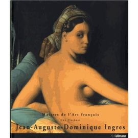 Jean-Auguste-Dominique Ingres - 1780-1867 - Fleckner Uwe