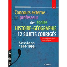 Concours Externe De Professeur Des Ecoles - Histoire-Géographie, 12 Sujets Corrigés, 3ème Édition - Frank Marchand