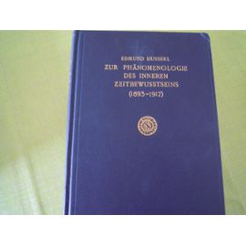 Zur Phanomenologie des Inneren Zeitbewusstseins ( 1893/1917) - Edmund Husserl