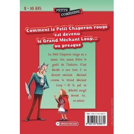 Comment Le Petit Chaperon Rouge Est Devenu Le Grand Mechant Loup Ou Presque Rakuten