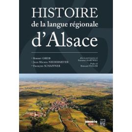 Sprache & Kultur Im Elsass : Eine Geschichte - Greib Robert