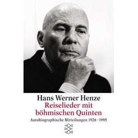 Reiselieder mit böhmischen Quinten (Autobiographische Mitteilungen 1926-1995) - Hans Werner Henze