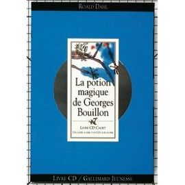 La Potion Magique De Georges Bouillon - (1cd Audio) - Dahl Roald