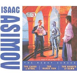 The Robot Series - Isaac Asimov