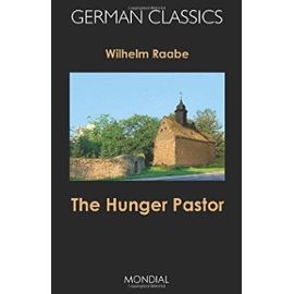 The Hunger Pastor (German Classics) - Wilhelm Raabe