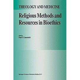 Religious Methods and Resources in Bioethics - P. F. Camenisch