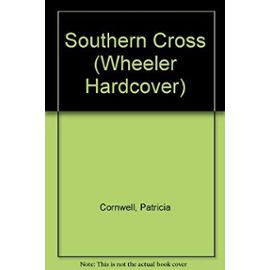 Southern Cross (Wheeler Hardcover) - Patricia Cornwell