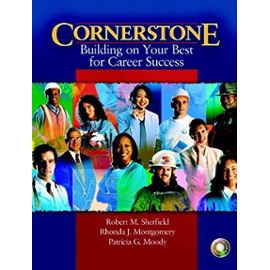 Cornerstone: Building on Your Best for Career Success: With Video Cases for Cornerstone Building on Your Best for Career Success & Video Cases on CD Pkg - Patricia G. Moody
