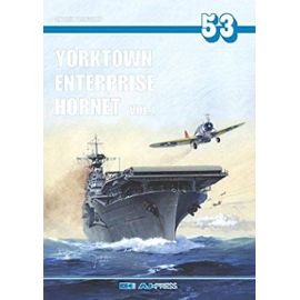 Yorktown, Enterprise, Hornet: V. 1 (Encyclopedia of Warships) - Andrzej Perepeczko