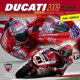 Ducati 2009 MotoGP and Superbike Review: Official World Championship Review (Motogp & Superbike) - Unknown
