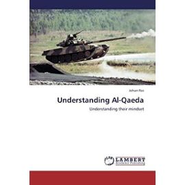 Understanding Al-Qaeda: Understanding their mindset - Ras, Johan