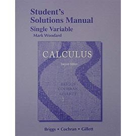 Student Solutions Manual, Single Variable for Calculus - William L. Briggs
